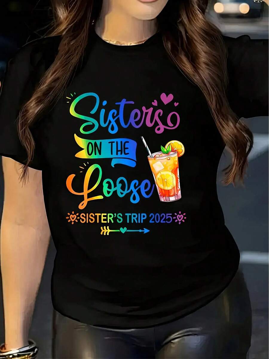 Women'S Graphic Print T-Shirt - "Sisters On The Loose" Design, Casual Crew Neck Short Sleeve Top, Vibrant Summer & Spring Tee With Margarita Glass & Hearts Illustration