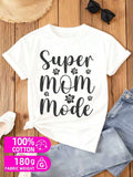 Super Mom Mode Tee 1pc Casual Couple Outfits 180G 100% Graphic Elegantly Funny White Lightweight, Perfect For Casual Wear, Ideal For Outdoor Weekend Casual Wear Comfortable Elastic Fabric