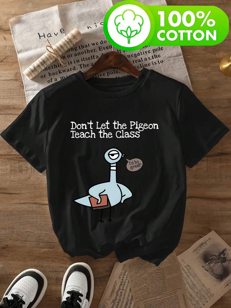 Women'S Funny Pigeon Teacher Graphic T-Shirt - "Don't Let The Pigeon Teach The Class" Saying - Soft Breathable Round Neck Tee - Loose Fit Casual Everyday & Party Shirt