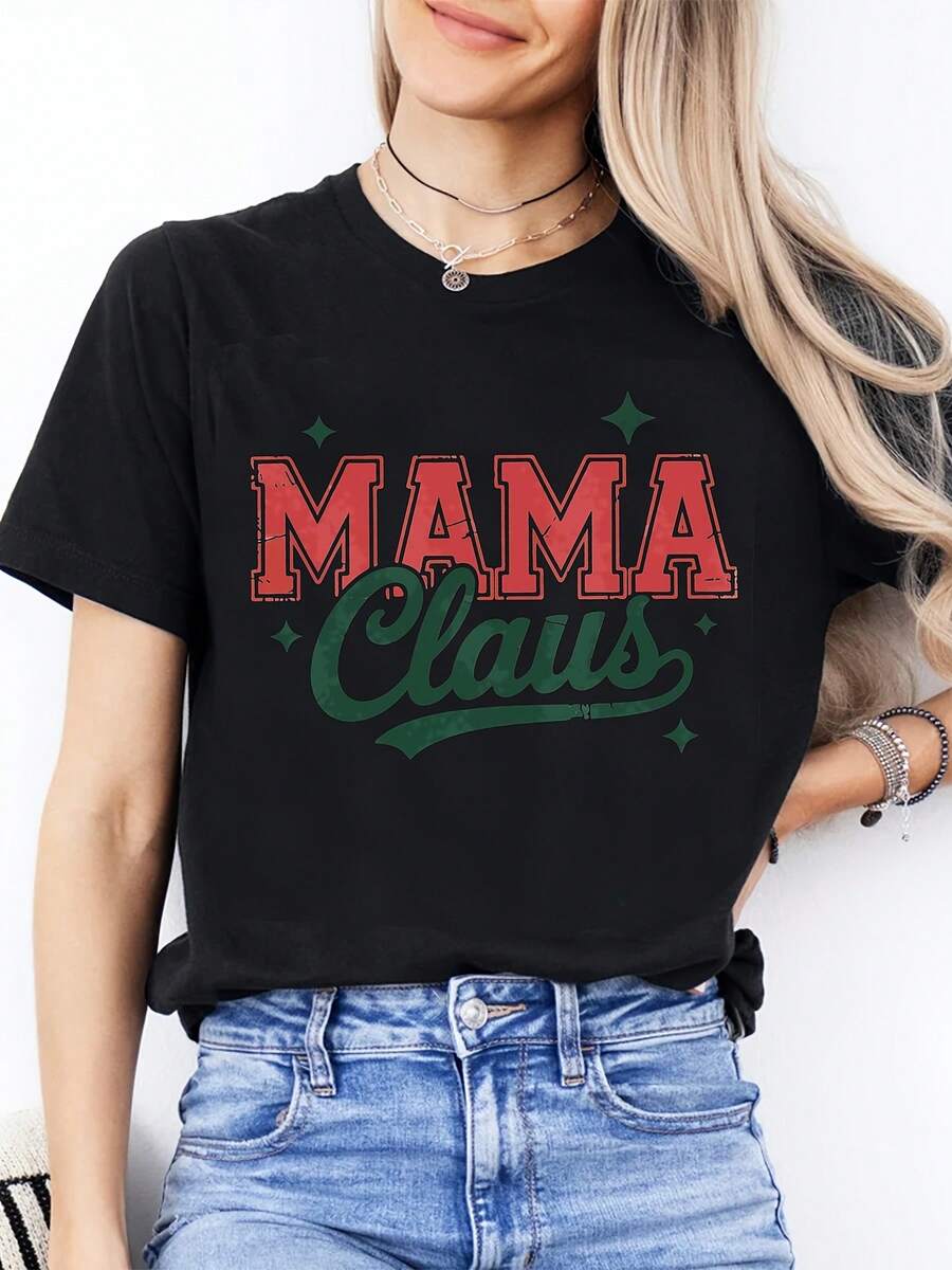 Christmas Women'S Round-Neck Fashion Casual T-Shirt| MAMA Claus Letter Print, Christmas Theme, Crew Neck, Slight Stretch Fabric, Short Sleeves